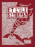 Et l'île s'embrasa